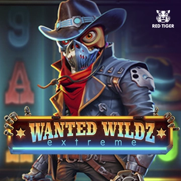 Redtiger : Wanted Wildz Extreme - NEXTSLOT777