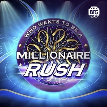 Bigtime : Millionaire Rush - NEXTSLOT777