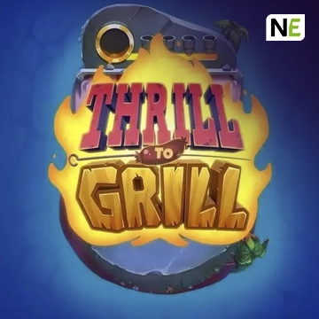 Thrill to Grill - NEXTSLOT777