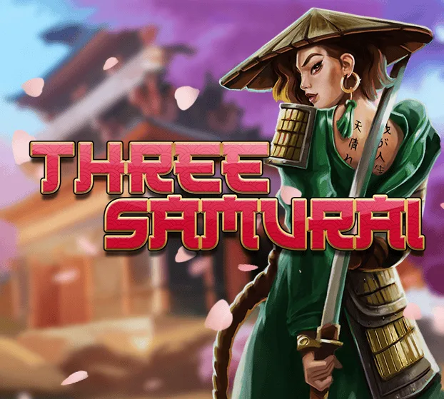 Slotmill : Three Samurai - NEXTSLOT777
