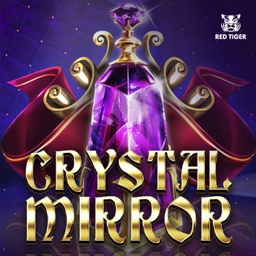 Redtiger : Crystal Mirror - NEXTSLOT777