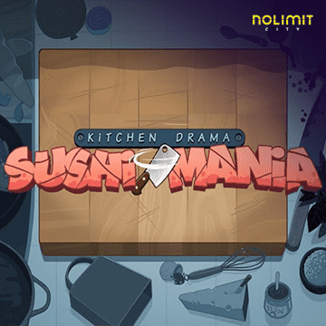 NolimitCity : Kitchen Drama: Sushi Mania - NEXTSLOT777