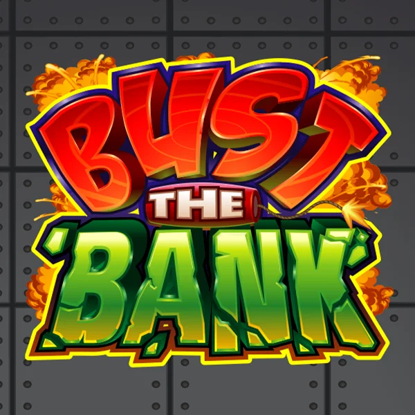 Bust the Bank - NEXTSLOT777