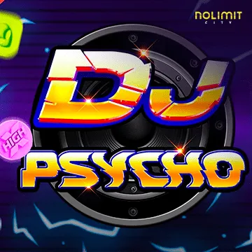 NolimitCity : Dj Psycho - NEXTSLOT777