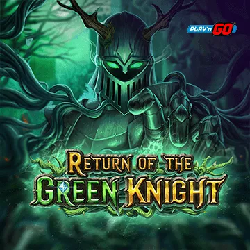 Return of The Green Knight - NEXTSLOT777