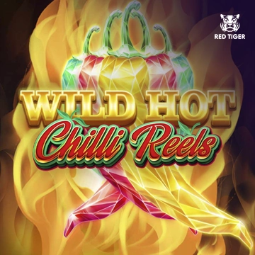Redtiger : Wild Hot Chilli Reels - NEXTSLOT777