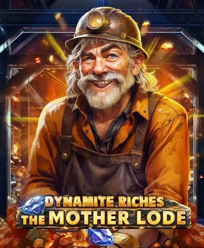 Redtiger : Dynamite Riches The Mother Lode - NEXTSLOT777
