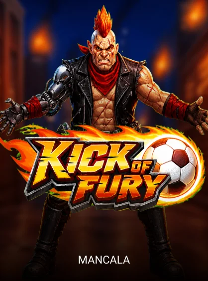 Kick of Fury - NEXTSLOT777